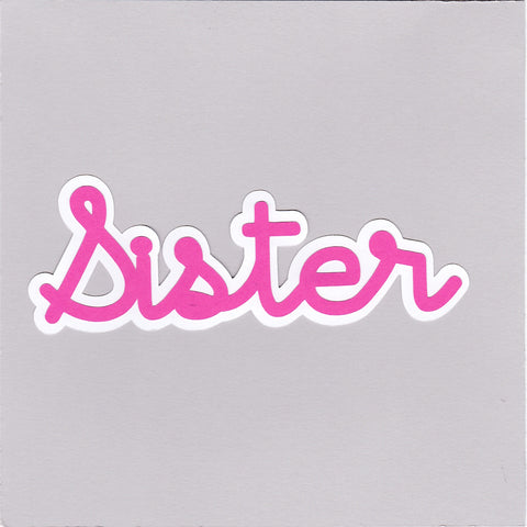 Die Cut Ellie Collection Family Sister